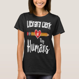 T-shirt Greffier De Bibliothèque De Tiny Human Pour Biblio