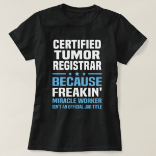 T-shirt Greffier de tumeurs certifié