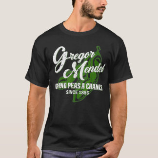 T-shirt Gregor Mendel Donner des pois une chance Biologie 