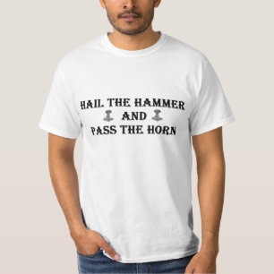 T-shirt Grêlez le marteau et passez le klaxon