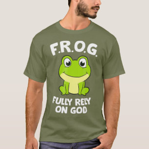 T-shirt Grenouille mignonne Pleine Dépendance Sur Dieu Gre