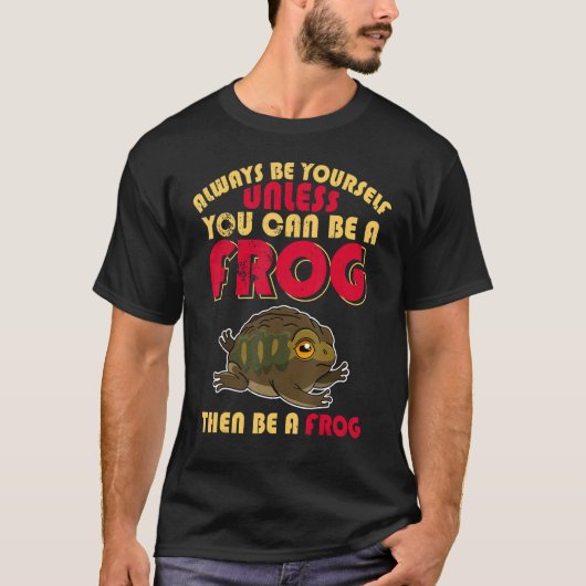 T-shirt Grenouilles Toads Biologie Biologiste Humour Dit A (Devant)