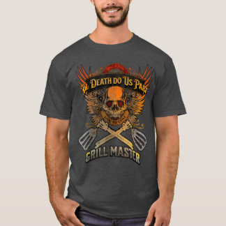 T-shirt Grill in Peace Til Death Do Us Part Live to Gril