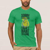 T-shirt Grille | Drôle Désolé d'avoir été en retard Je ne (Devant)