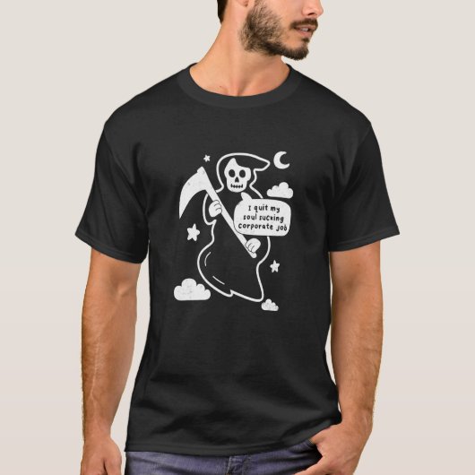 T-shirt Grim Reaper Corporate Job Joke Goth Humor (Devant)
