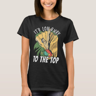 T-shirt Grimpeur Escalade Long chemin à parcourir jusqu'au