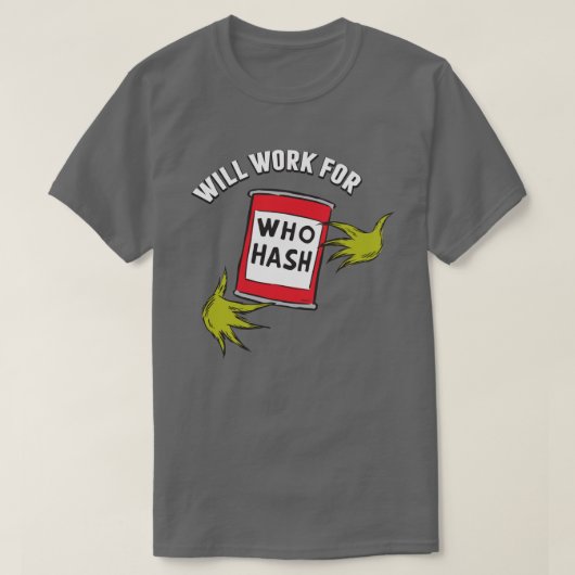 T-shirt Grinch Classique | Travaillera pour Qui Hachis Cit (Design devant)