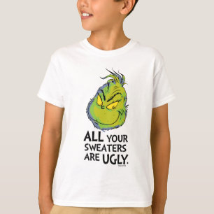T-shirt Grinch Toutes tes chemises sont moches