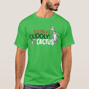 T-shirt Grinch Tu es aussi câlin qu'un cactus