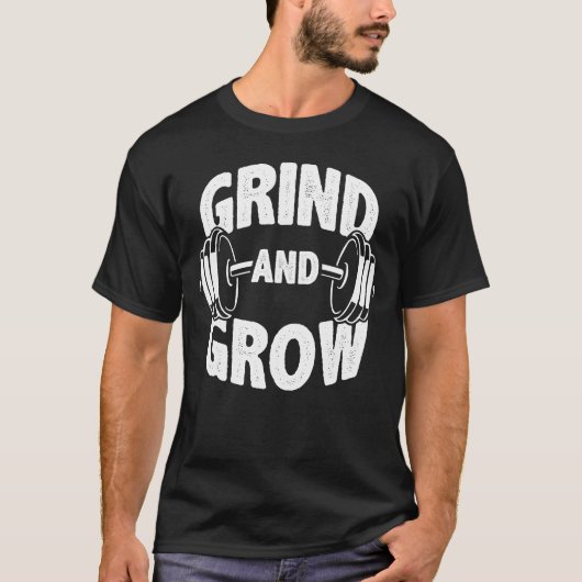 T-shirt Grind and Grow - Gym Workout Motivation (Devant)