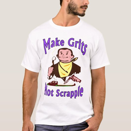 T-shirt Grits pas effrayer (Devant)