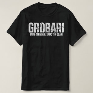 T-shirt Grobari - Samo Tebi Verni, Samo Tebi Odani !