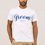 T-shirt Groom personnalisé<br><div class="desc">Fait un grand cadeau pour le marié</div>