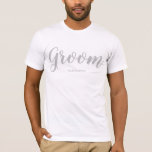 T-shirt Groom personnalisé<br><div class="desc">Fait un grand cadeau pour le marié</div>