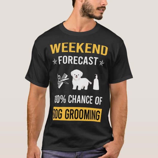 T-shirt Groomer de chiens de fin de semaine (Devant)
