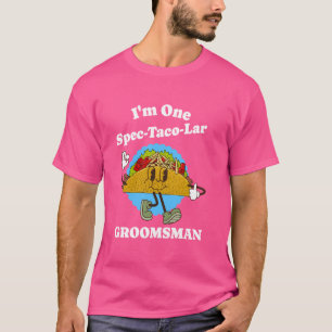 T-shirt Groomsman Funny Taco Appréciation Citation Mariage