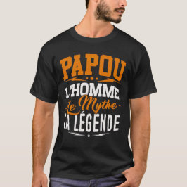 T-shirt Grootvader - Papou, Man, Mythe, Legende