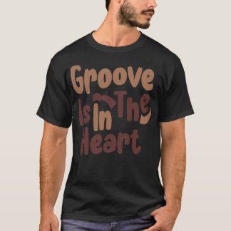 T-shirt Groove Est Dans Le Coeur Vintage