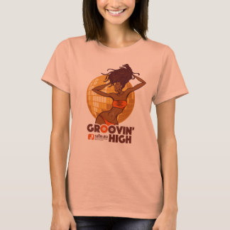 T-SHIRT GROOVIN' HIGH