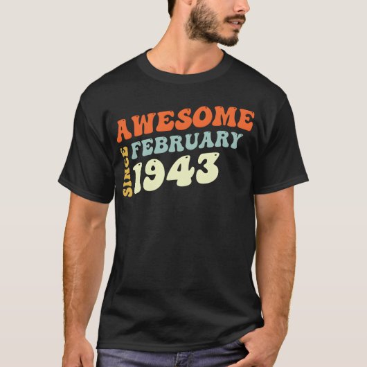 T-shirt Groovy 80 Years Old Awesome Sinc February 1943 fri (Devant)