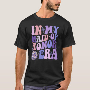 T-shirt Groovy à l'époque de ma demoiselle d'honneur drôle