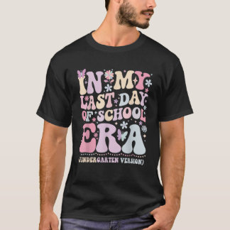 T-shirt Groovy à ma dernière journée d'école Ère de matern