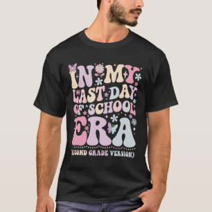 T-shirt Groovy à mon dernier jour d'école Ère Deuxième ann