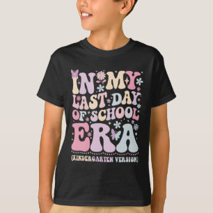 T-shirt Groovy à mon dernier jour d'école Ère Maternelle T
