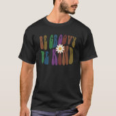 T-shirt Groovy BE GROOVY BE KIND Retro Anti Bullying Choos (Devant)