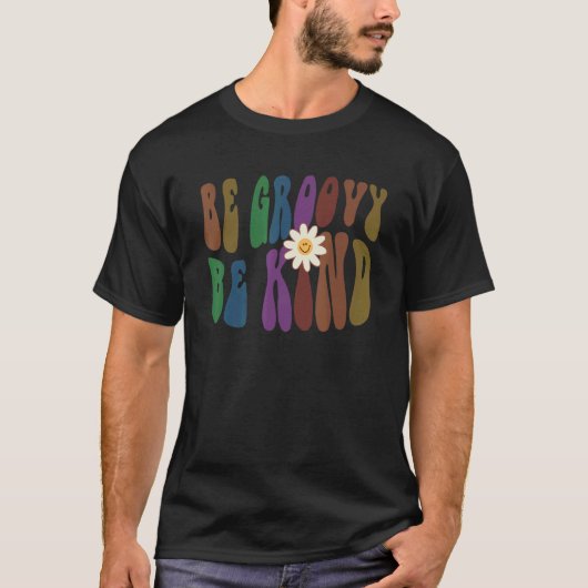 T-shirt Groovy BE GROOVY BE KIND Retro Anti Bullying Choos (Devant)