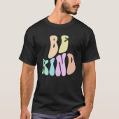 T-shirt Groovy BE KIND Retro Choose Kindness Anti Bully Fr (Devant)