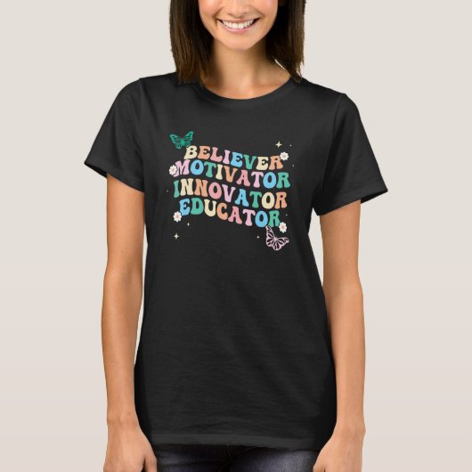 T-shirt Groovy Believer Motivator Innovator Educator Retro (Devant)