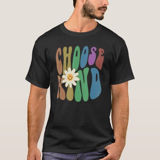 T-shirt Groovy CHOOSE KIND Retro Anti Bullying Choose Kind (Devant)