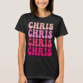 T-shirt Groovy Chris First Name D I Love Chris Tees Meme (Devant)