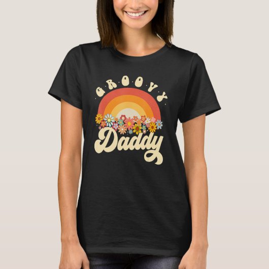 T-shirt Groovy Daddy Retro Rainbow Colorful Flowers Father (Devant)