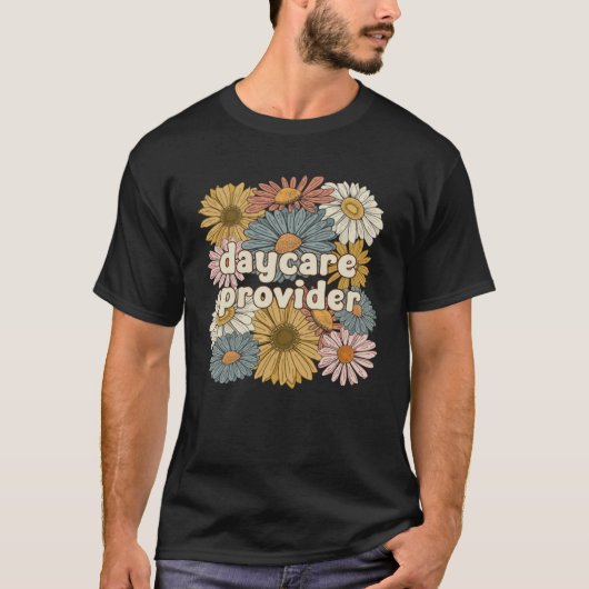 T-shirt Groovy Daycare Provider Flowers Daycare Providers (Devant)