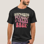 T-shirt Groovy Expensive Difficult And Talks Back  Mothers (Devant)