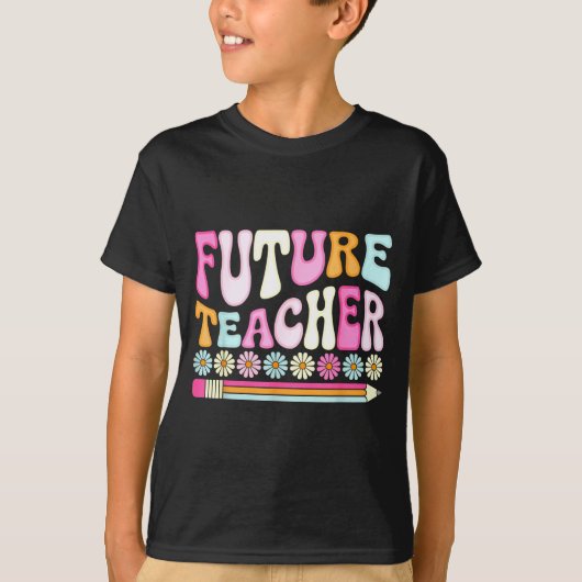 T-shirt Groovy Future Teacher Student Graduation Teacher I (Devant)