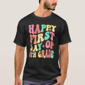 T-shirt Groovy Happy First Day Of 6th Grade Welcome Back T (Devant)