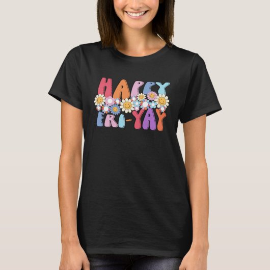 T-shirt Groovy Happy Fri Yay Friday Fun Teacher TGIF (Devant)