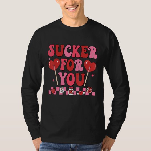 T-shirt Groovy I'm A Sucker For You Valentines Day Couples (Devant)
