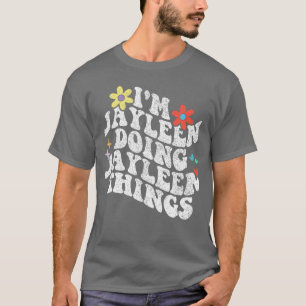 T-shirt Groovy Im Jayleen Faisant des Choses de Jayleen Dr