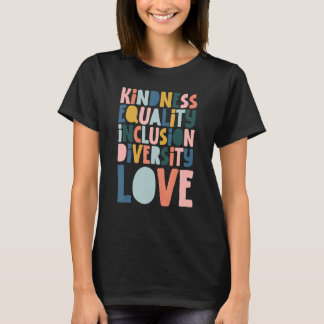 T-shirt Groovy Kindness Equality Inclusion Diversity Love 