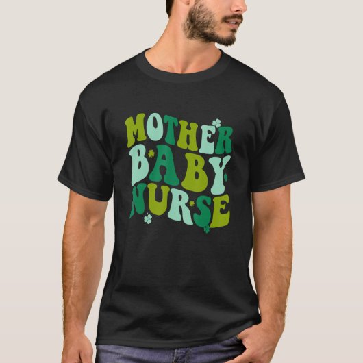 T-shirt Groovy L&D Labor Mother Baby Nurses St Paddy Day C (Devant)