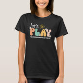 T-shirt Groovy Let s Play Pediatric Occupational Therapy T (Devant)