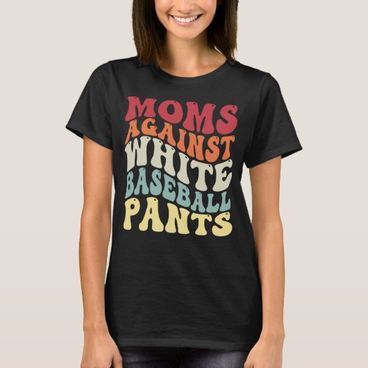 T-shirt Groovy Moms Against White Baseball Pants Baseball (Devant)