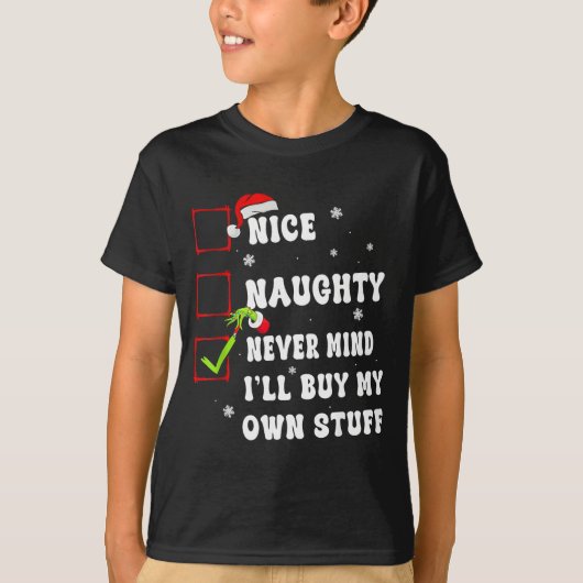 T-shirt Groovy Nice Naughty Never Mind I'll Buy My Own Stu (Devant)
