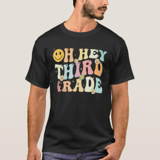 T-shirt Groovy Oh Hey 3e Troisième Année Rentree Des Class