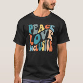 T-shirt Groovy Peace Love Inclusion SPED Squad Special Ed (Devant)