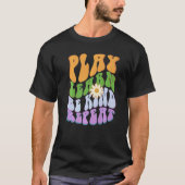 T-shirt Groovy PLAY LEARN BE KIND REPEAT Choose Retro Kind (Devant)
